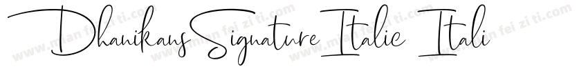 DhanikansSignatureItalic Italic手写字体转换